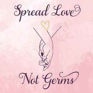 Share Love Not Germs